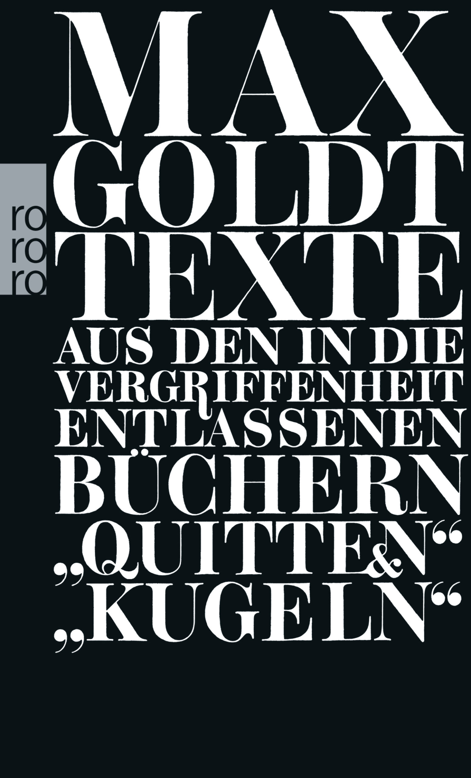 Max Goldt: Texte aus den in die Vergriffenheit entlassenen Büchern "Quitten" und "Kugeln"