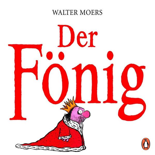 Walter Moers: Der Fönig