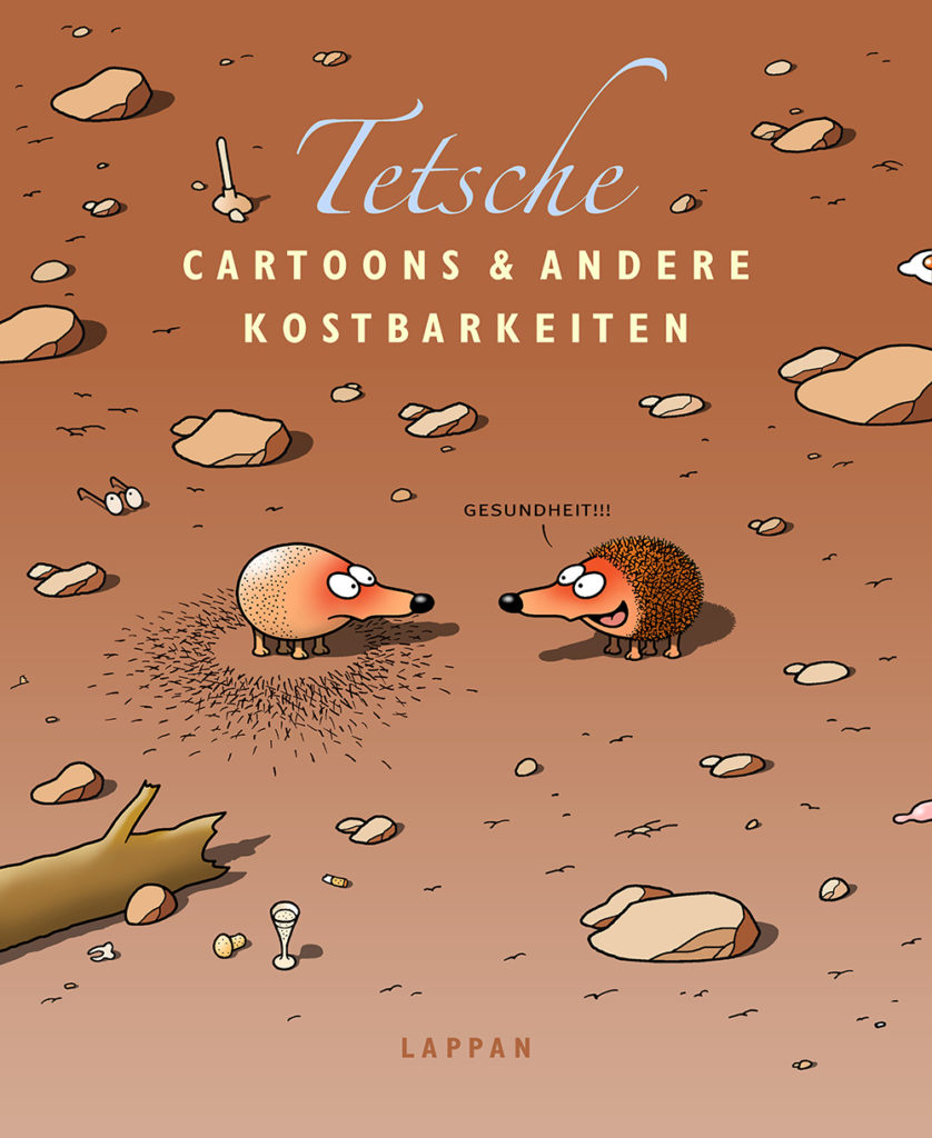 Tetsche: Cartoons und andere Kostbarkeiten