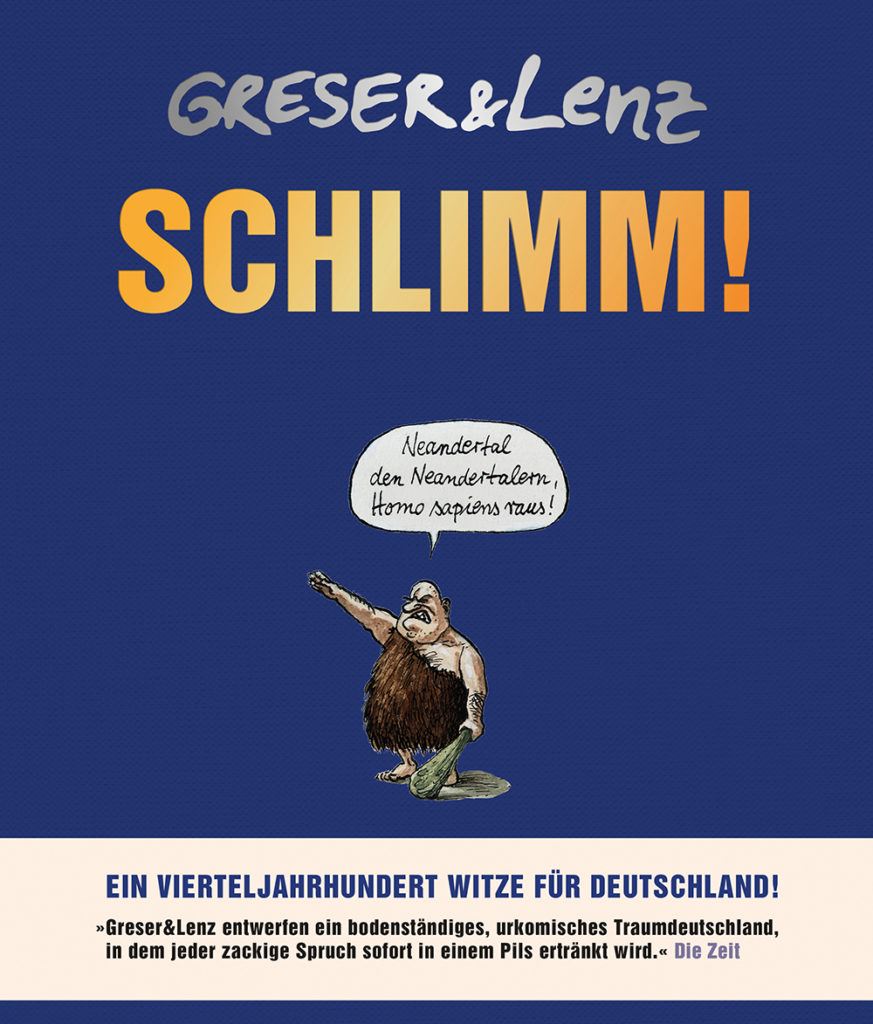 Achim Greser, Heribert Lenz: Schlimm!