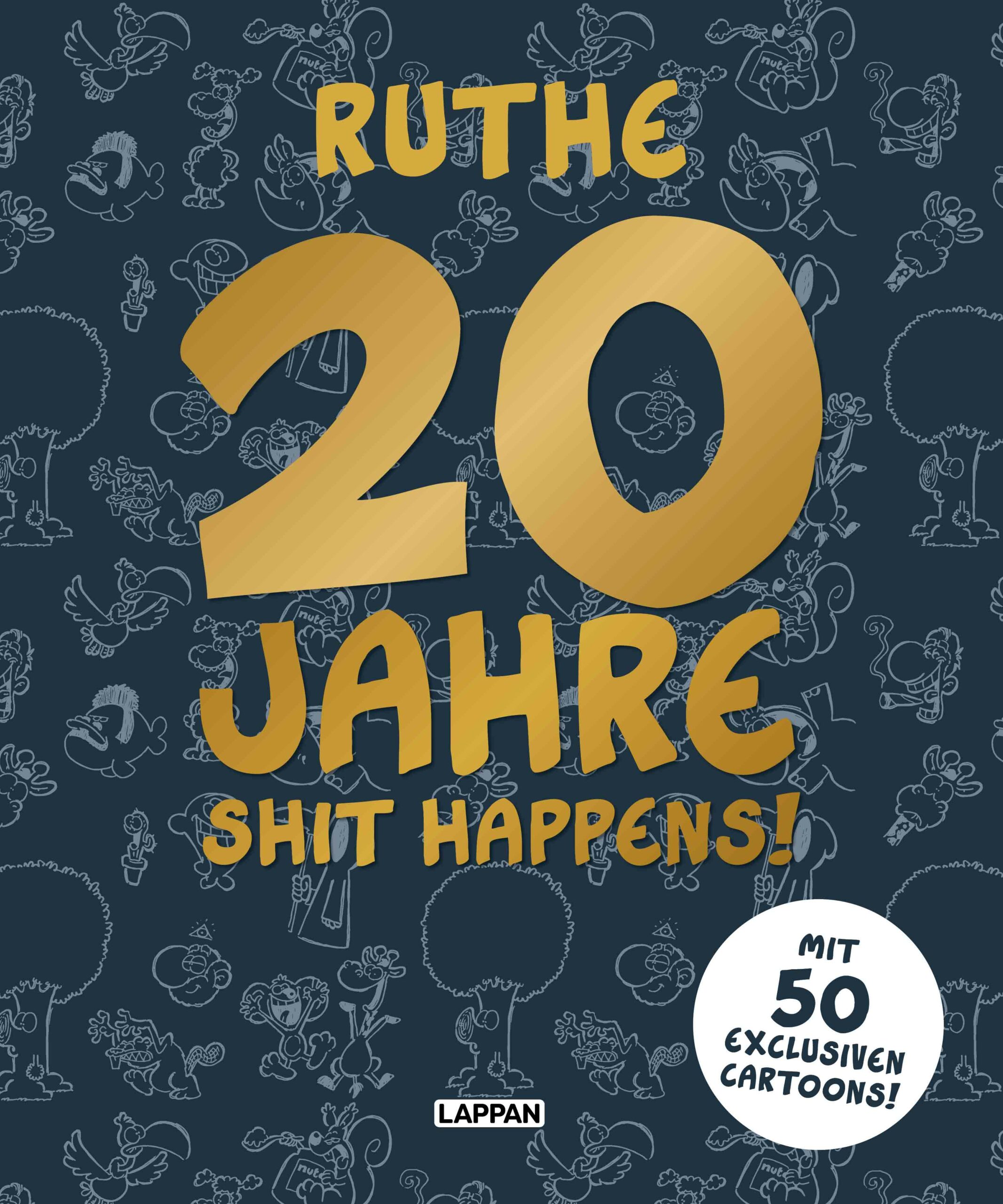 20 Jahre Shit happens! von Ralph Ruthe