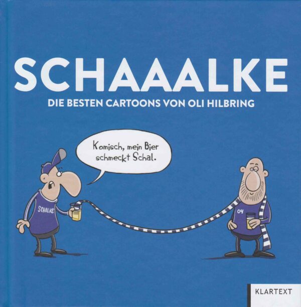 Oli Hilbring Schaaalke Die besten Cartoons von Oli Hilbring Klartext Verlag