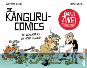 Die Känguru Comics »Du würdest es eh nicht glauben« von Marc-Uwe Kling