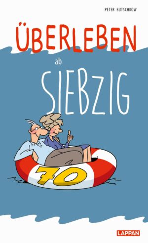 Peter Butschkow Überleben ab 70 Lappan Verlag