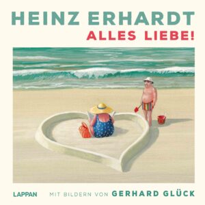 Heinz Erhardt, Alles Liebe! Lappan Verlag