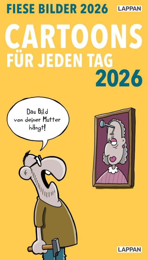 Fiese Bilder Cartoons für jeden Tag 2026: Tagesabreißkalender von Diverse