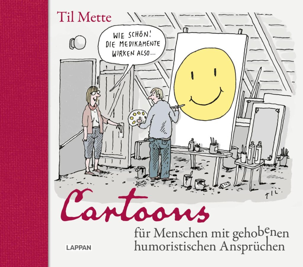 Til Mette Cartoons für Menschen mit gehobenen humoristischen Ansprüchen Lappan verlag