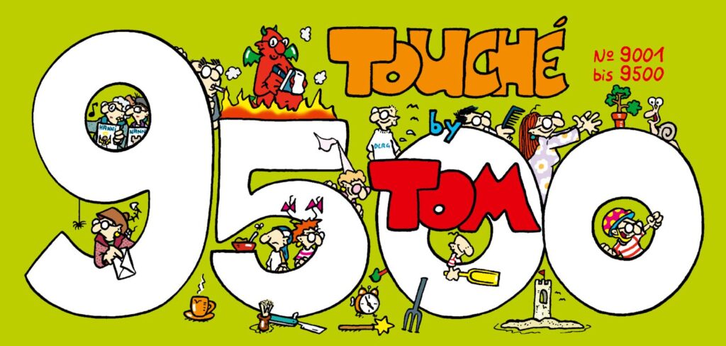 TOM Touché 9500: Comicstrips und Cartoons von ©TOM Lappan Verlag